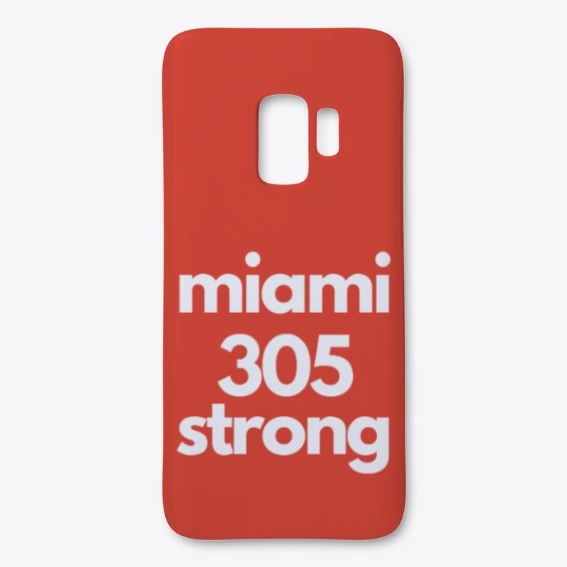 Miami 305 Strong