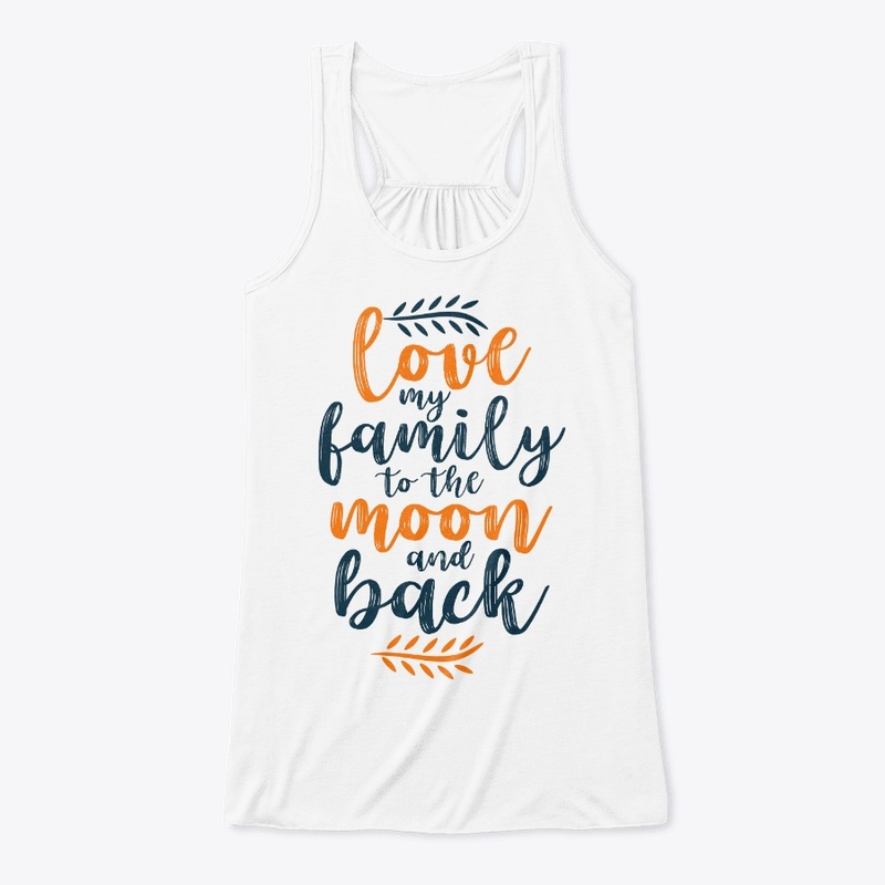 Love my family to the moon &amp; back
