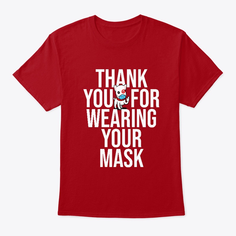 Thank You For Wearing Your Mask