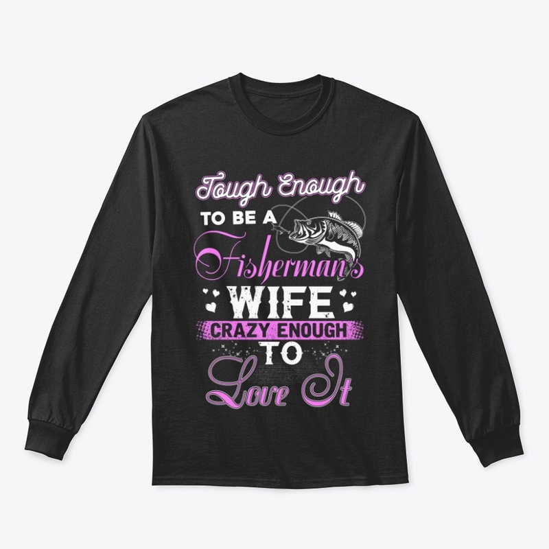 Tough Enough to Be a Fisherman’s Wife