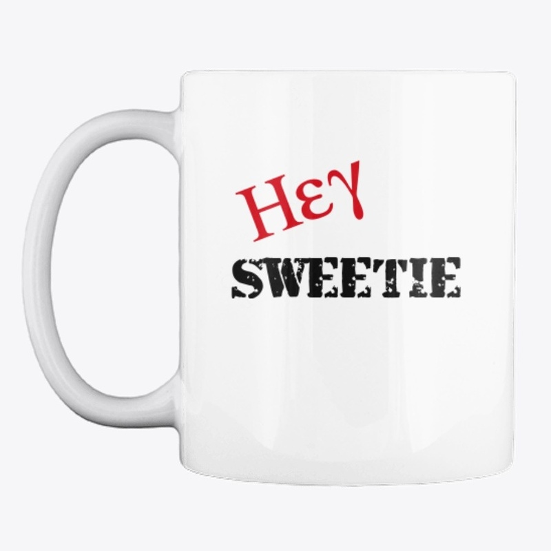 Hey Sweetie By Superior