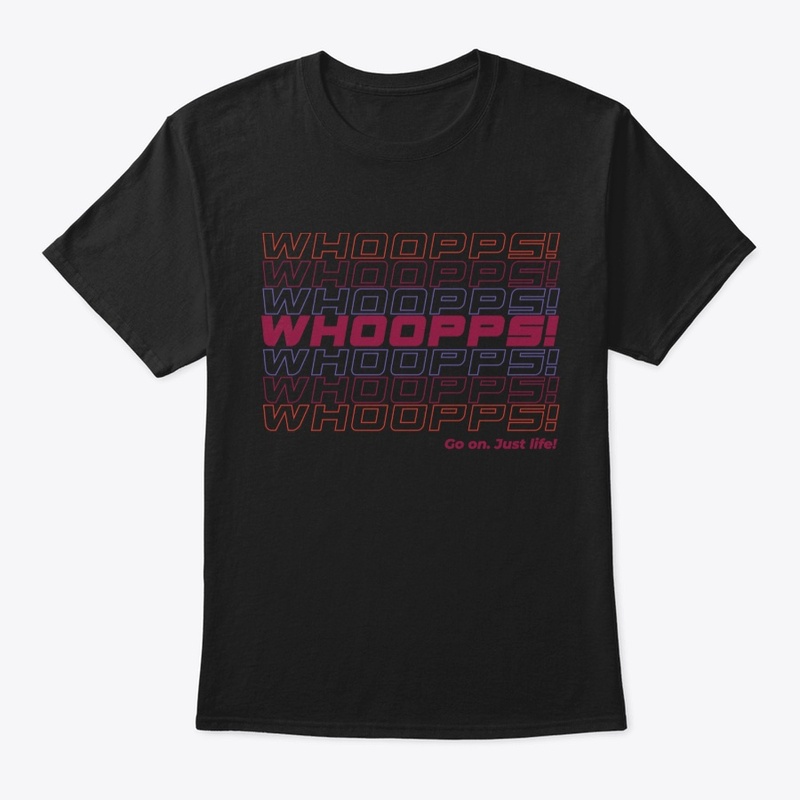 Whoopps! Go on. Just Life