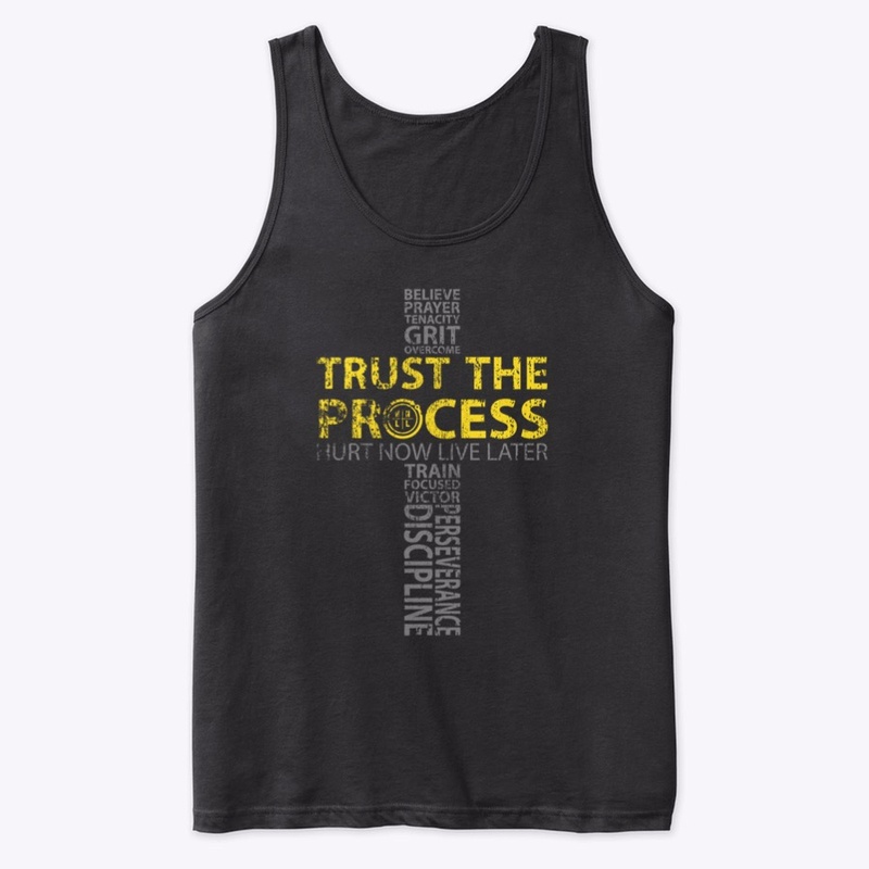 TRUST THE PROCESS
