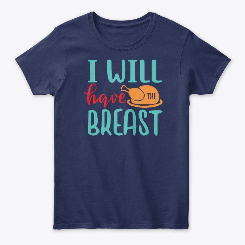 I Will Have The Breast!