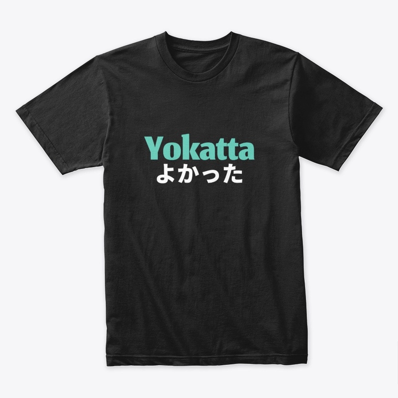 Yokatta!