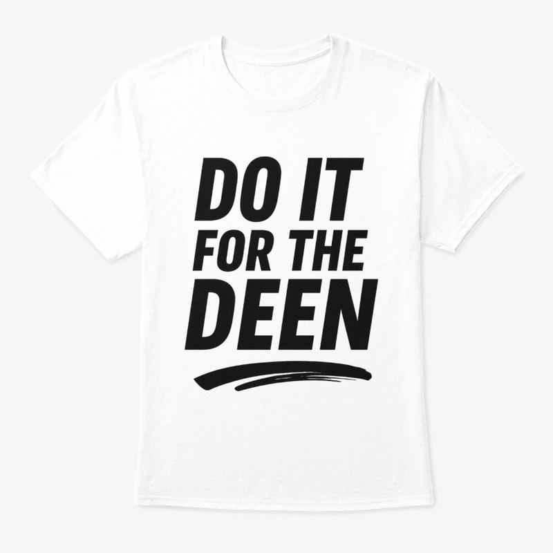 Do It For The Deen- slamic Motivational