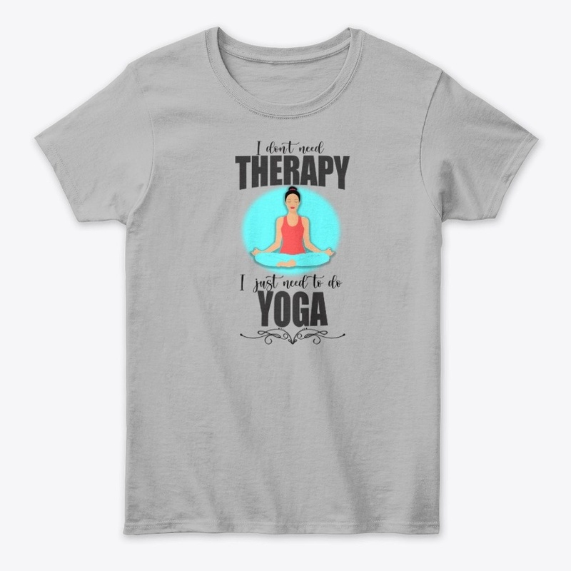 I JUST NEED TO DO YOGA