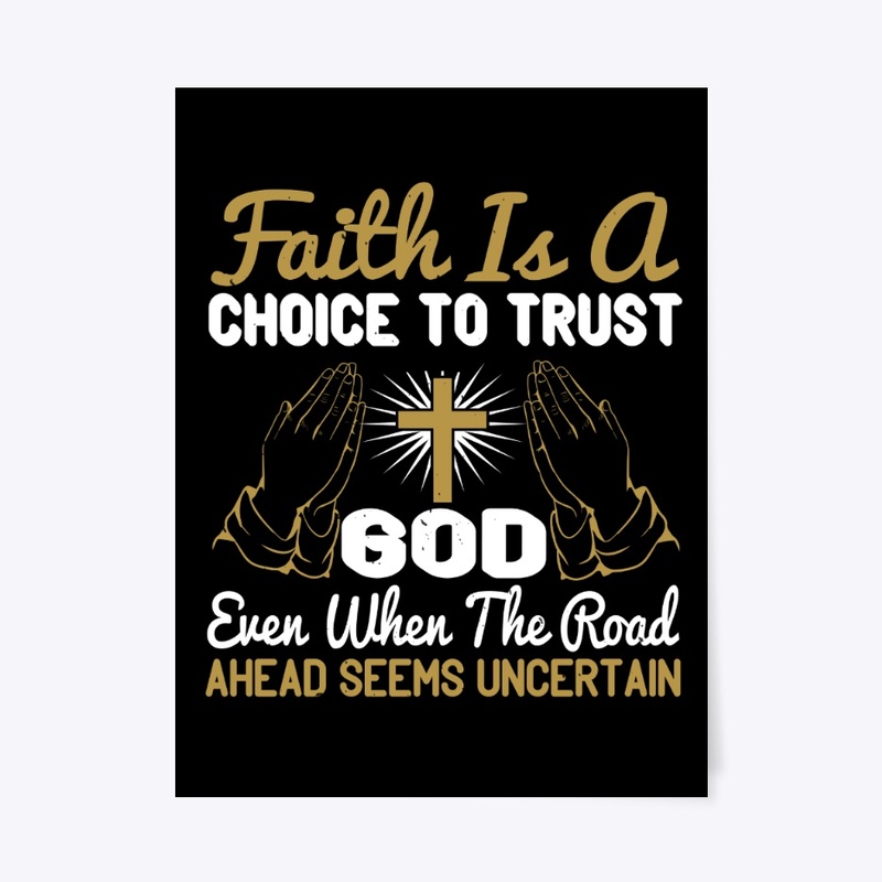 Faith is a Choice to Trust God 