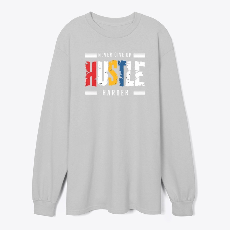 Hustle harder new t-shirt design 