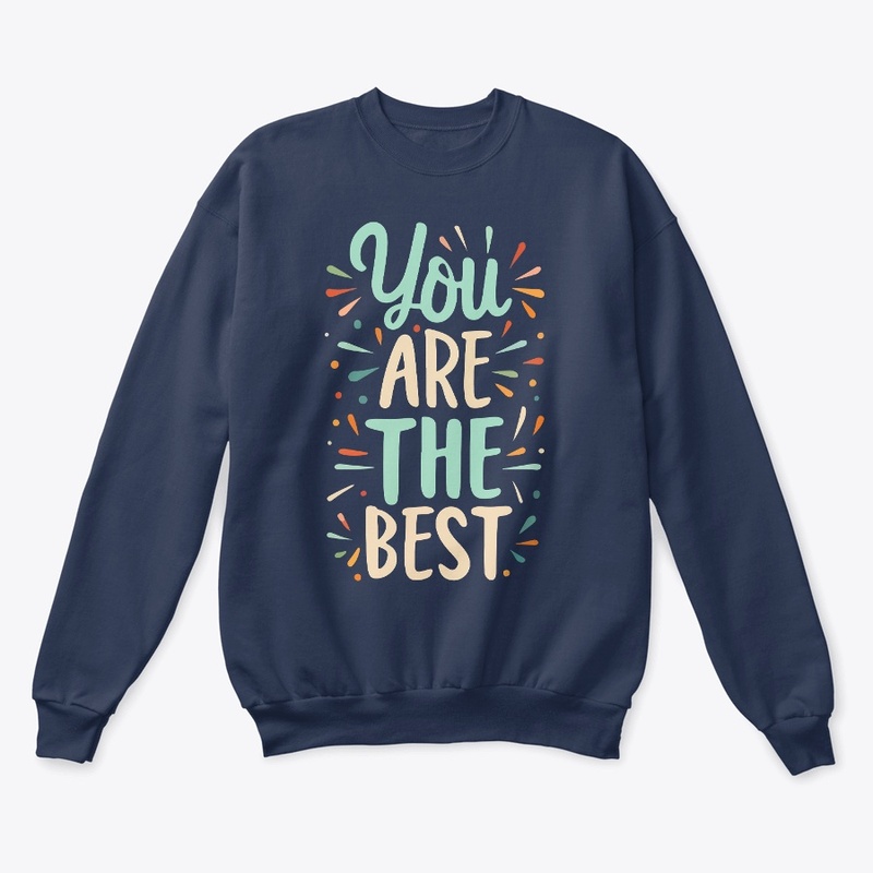 You are the best Tee