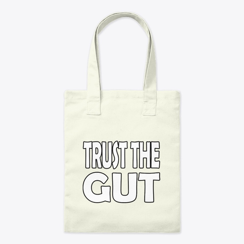 Trust The Gut