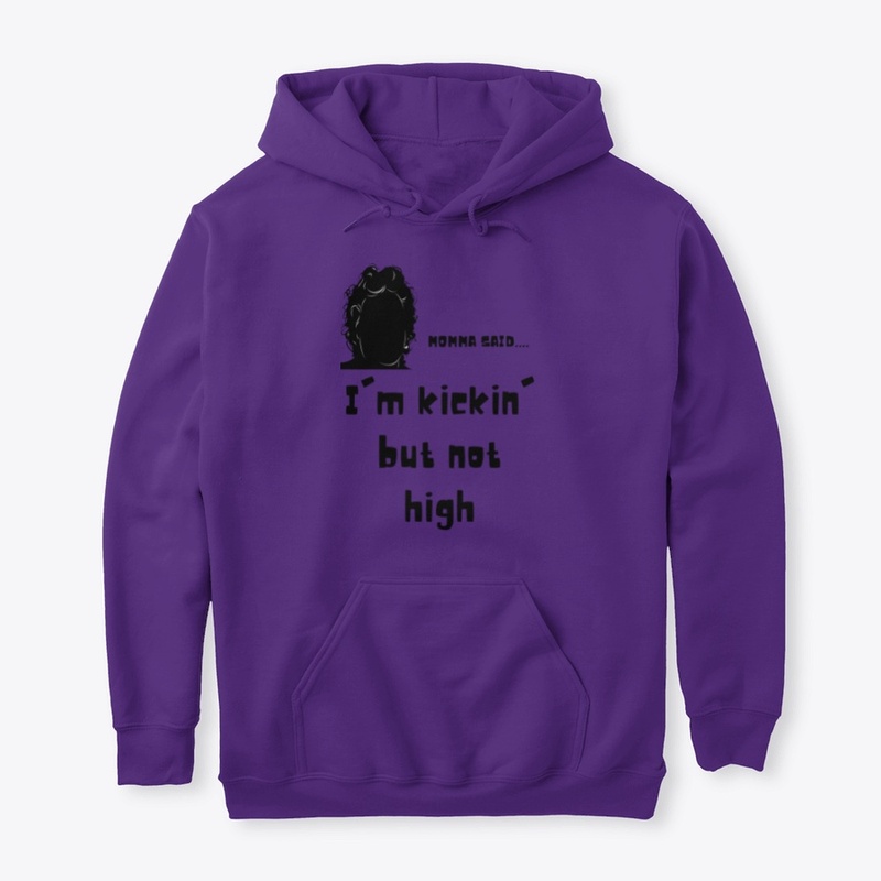 Kickin' but not high