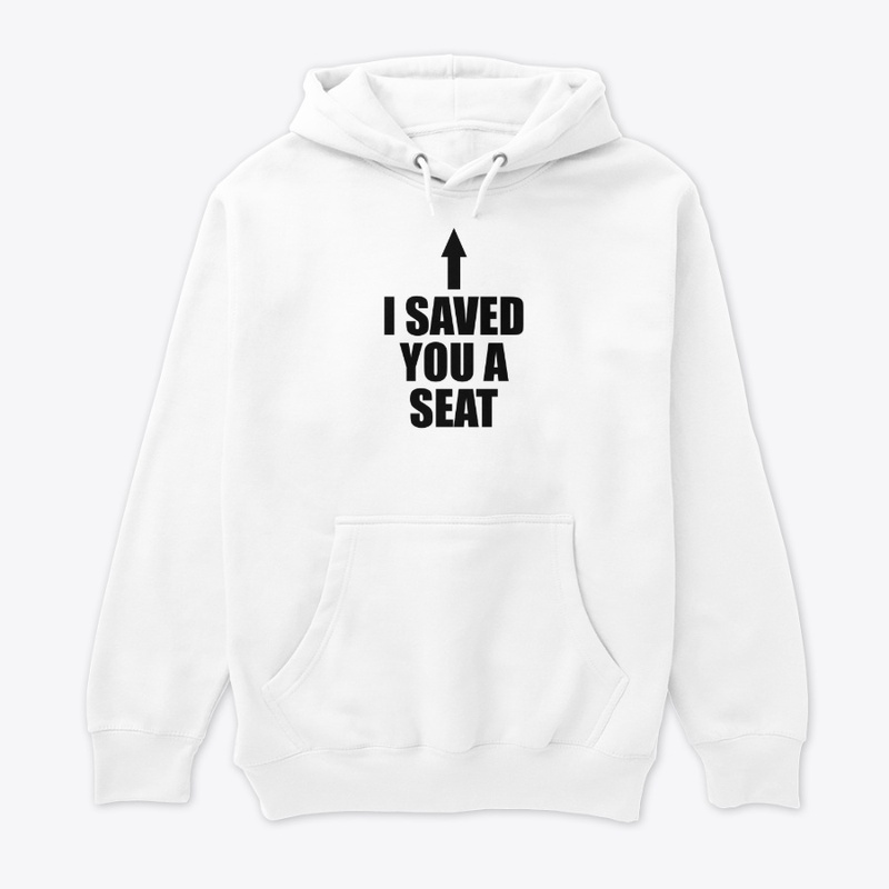 I Saved You A Seat - Ultimate Trust Fall