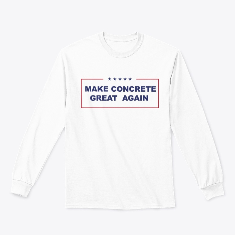 Make Concrete Great Again!