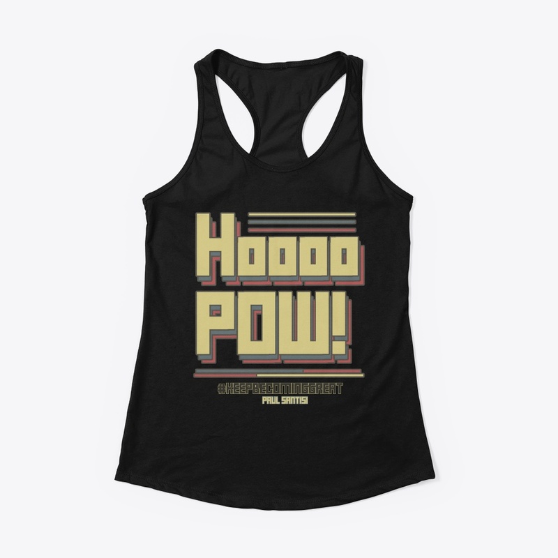 Santisi Catch Phrases Hoooo POW!