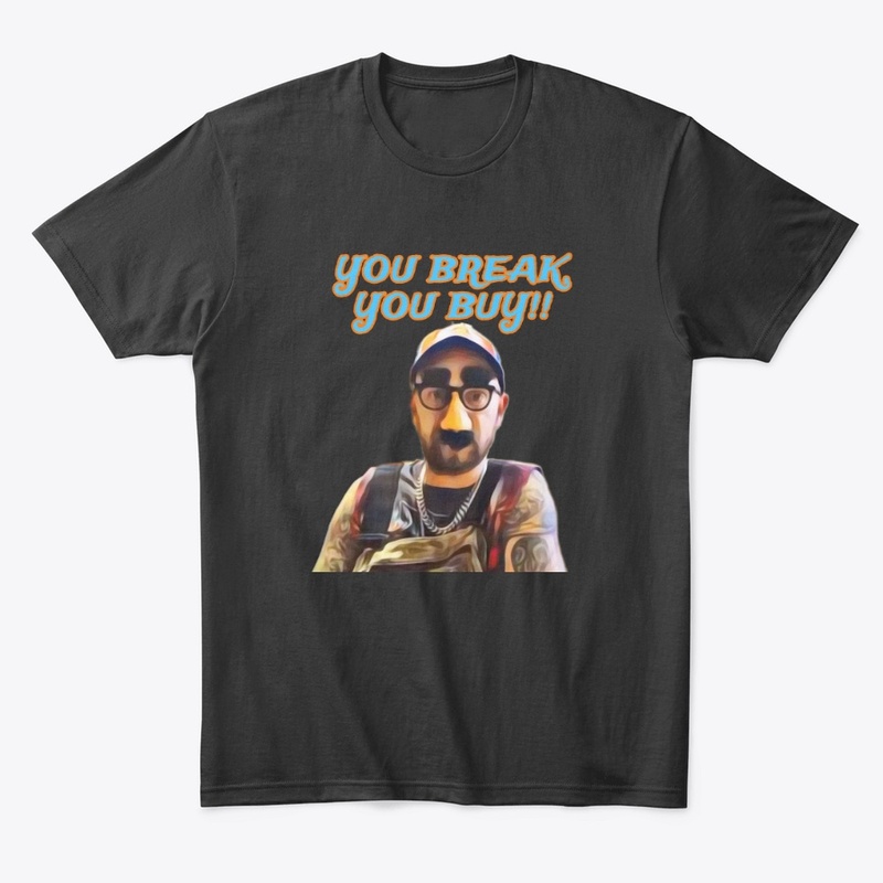 You Break You Buy