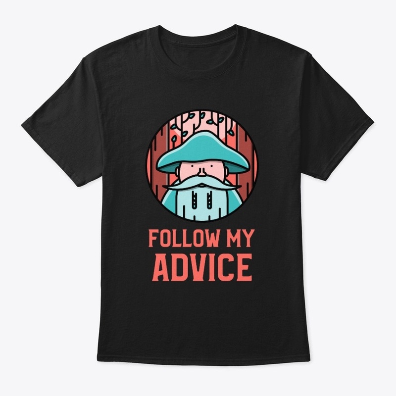 Old Wise Man Follow My Advice
