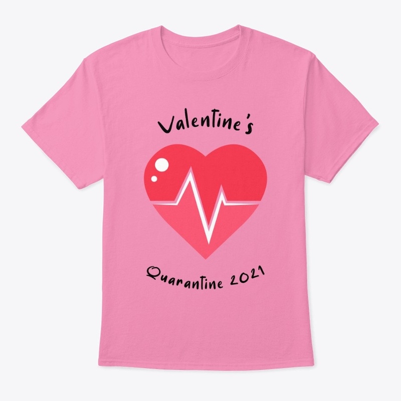 Valentine's Quarantine 2021