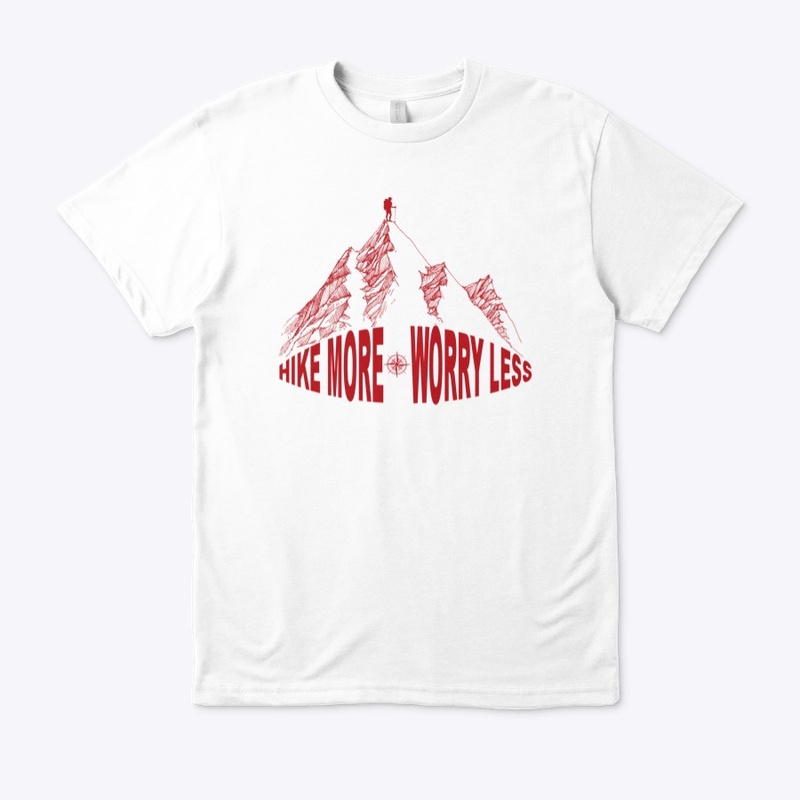Hike More worry less 