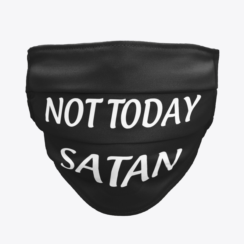 Not Today Satan