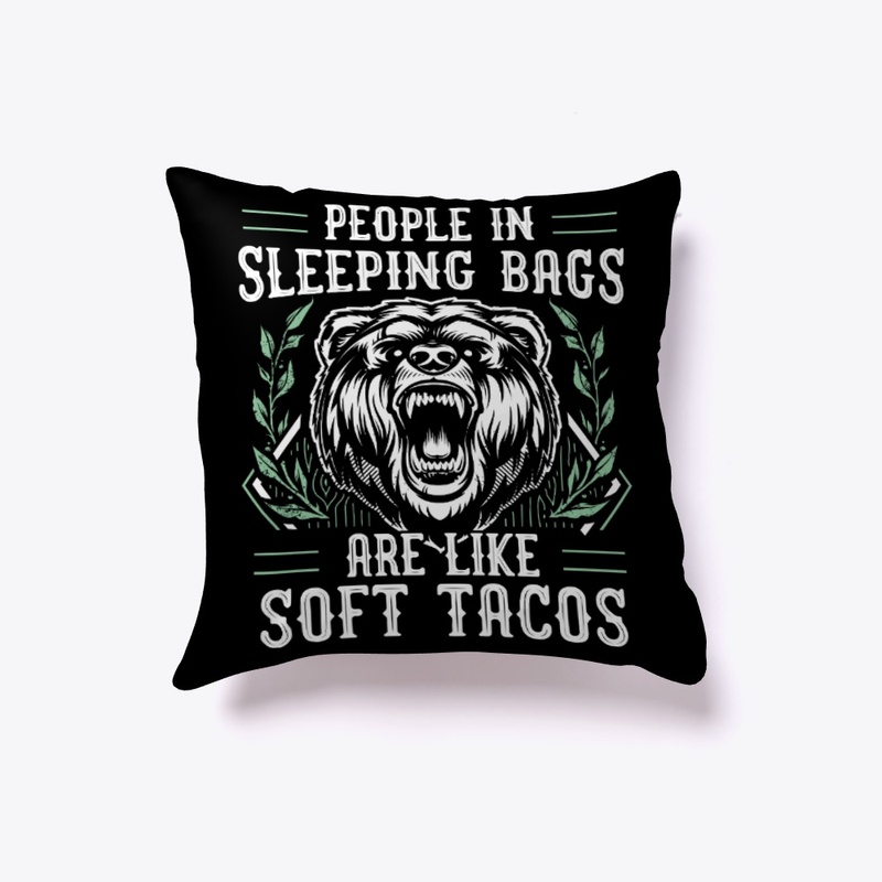 People In Sleeping Bags Like Soft Tacos