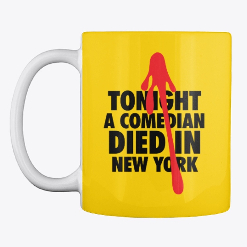 Comedian Died tonight