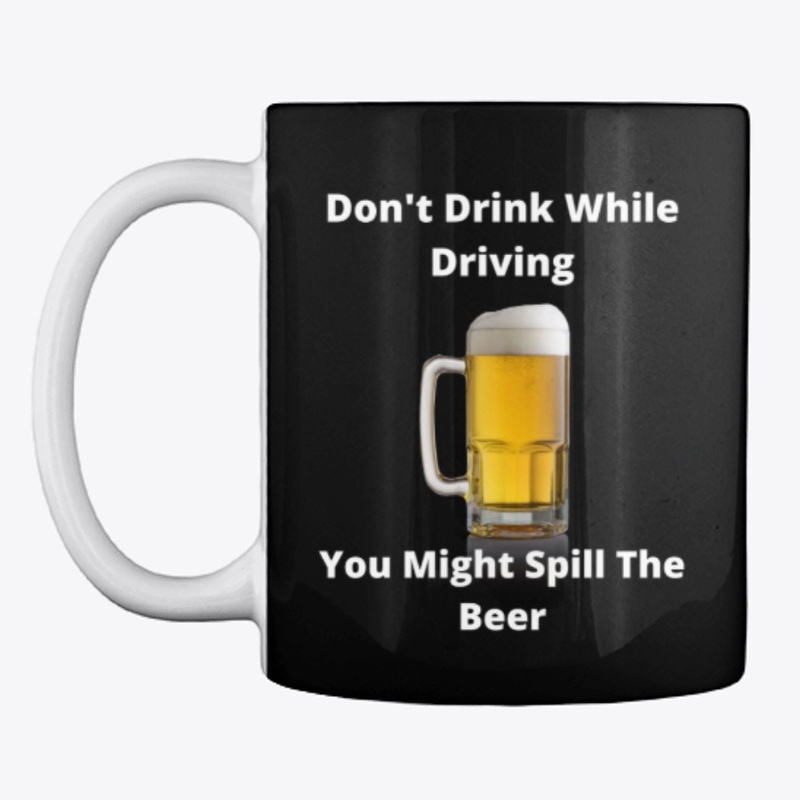 Don't Drink While Driving