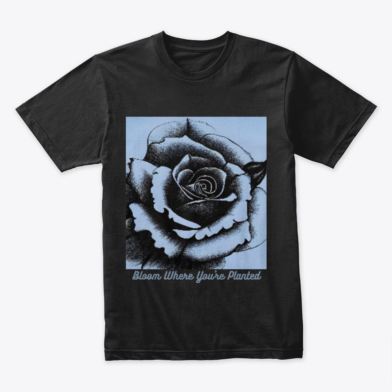 Bloom Where You're Planted