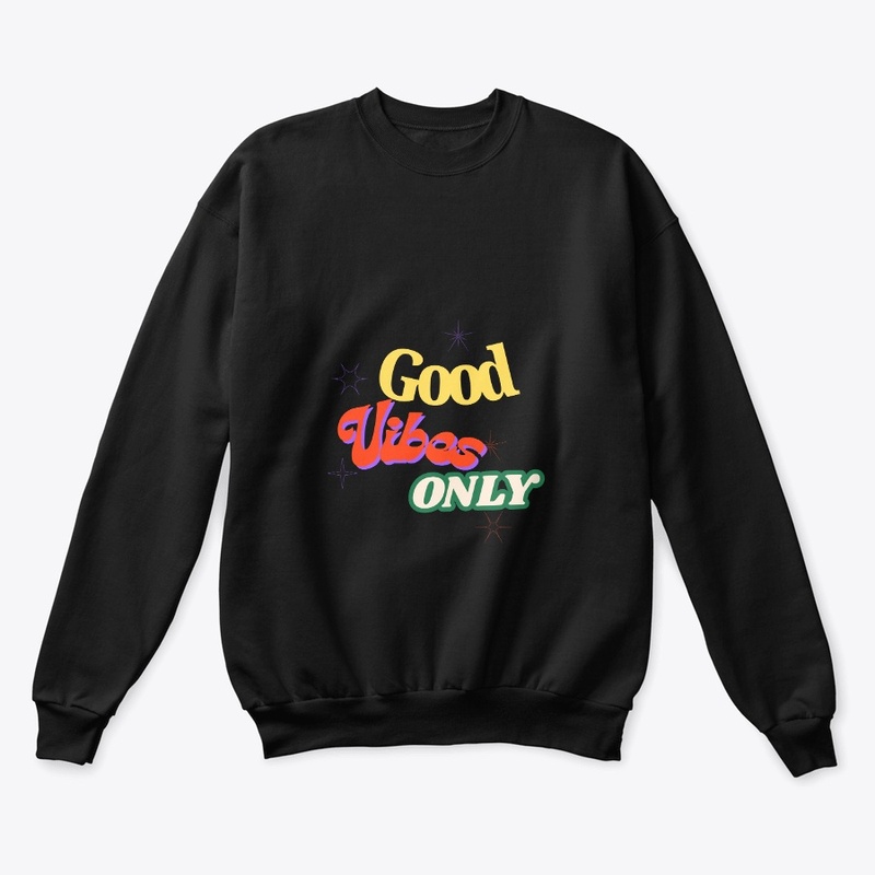 Good Vibe Only