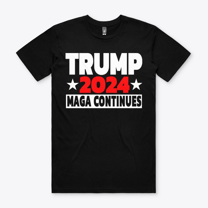 TRUMP 2024 MAGA Continues