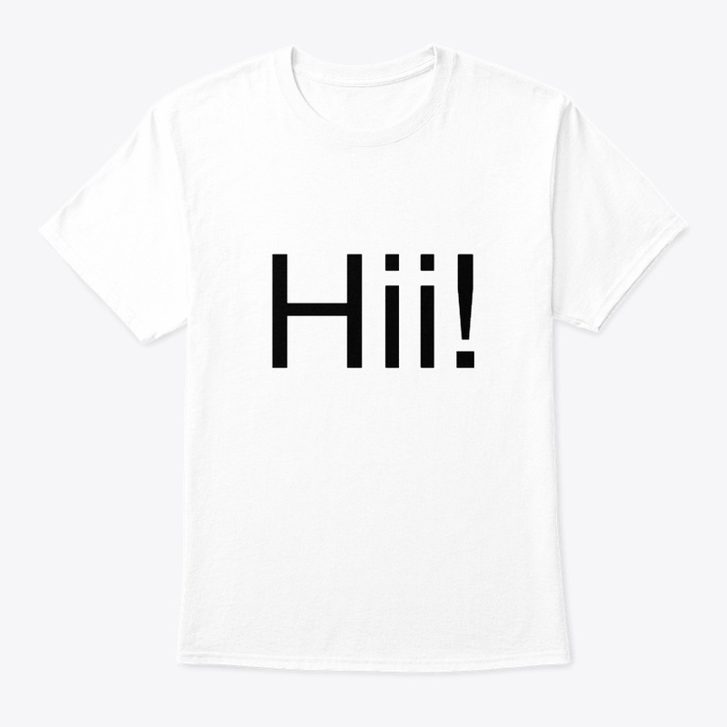 Hii! - Bye! Tshirt