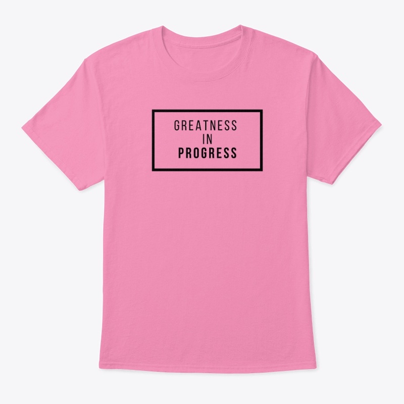 Greatness in Progress Tee