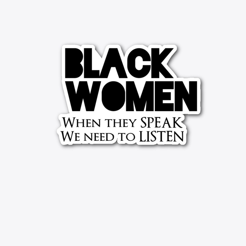 LISTEN TO BLACK WOMEN