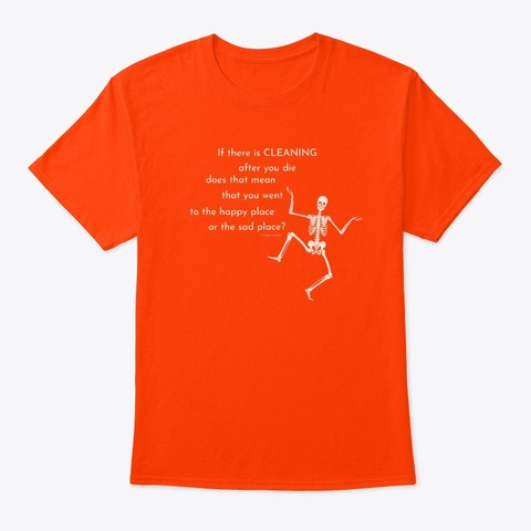  After You Die Housekeeping Orange T-Shirt Front
