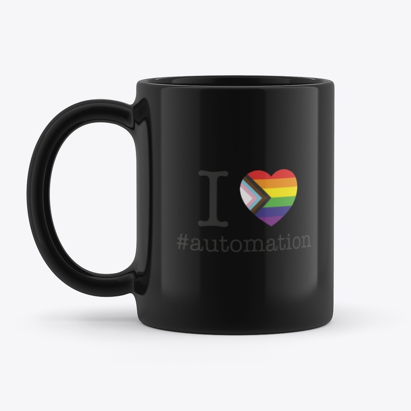 I Love Automation LGBTQIA+