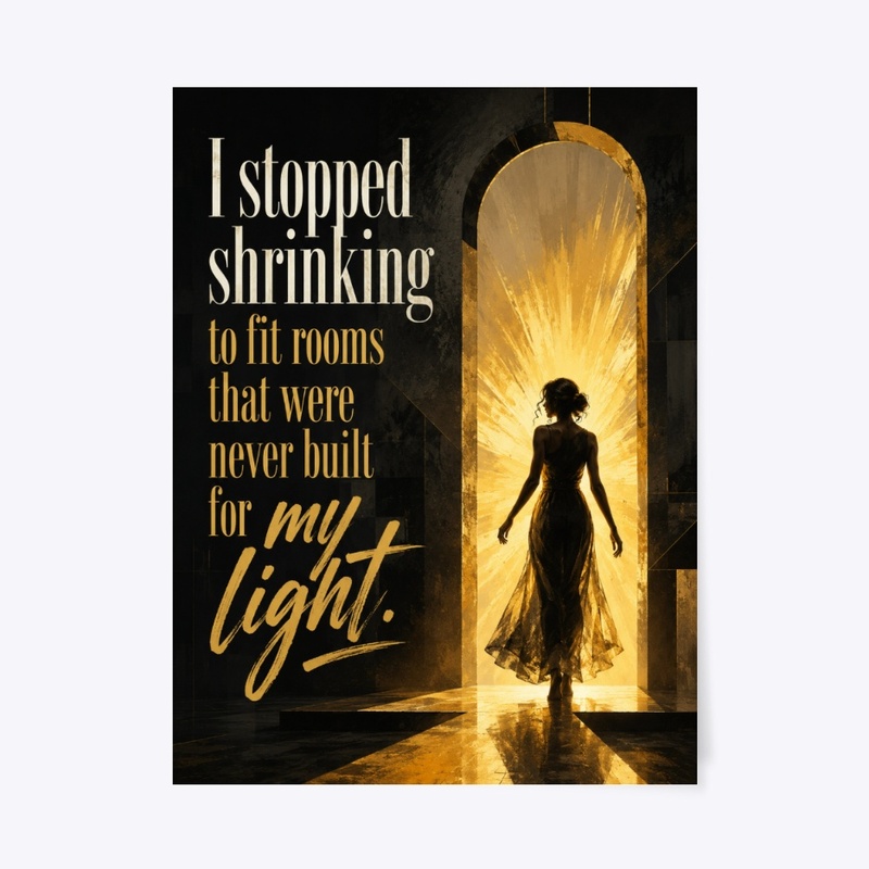 Step Into Your Light Print