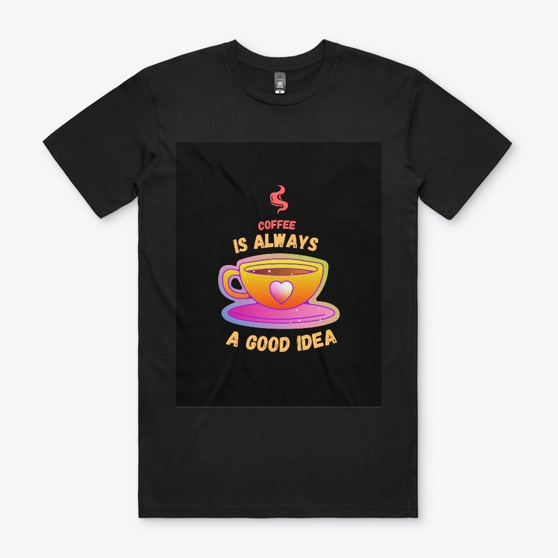 Coffee is always a good idea