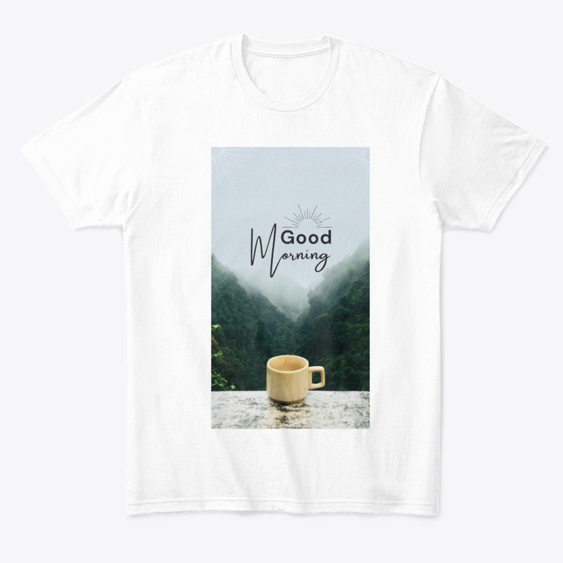 Good morning t shirt 