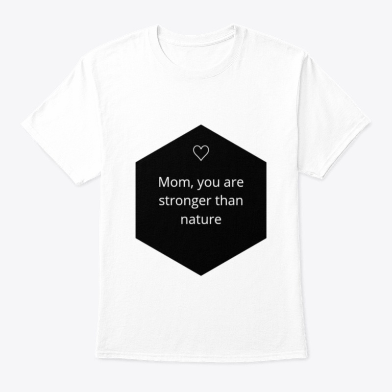 Mom , you are stronger tham nature