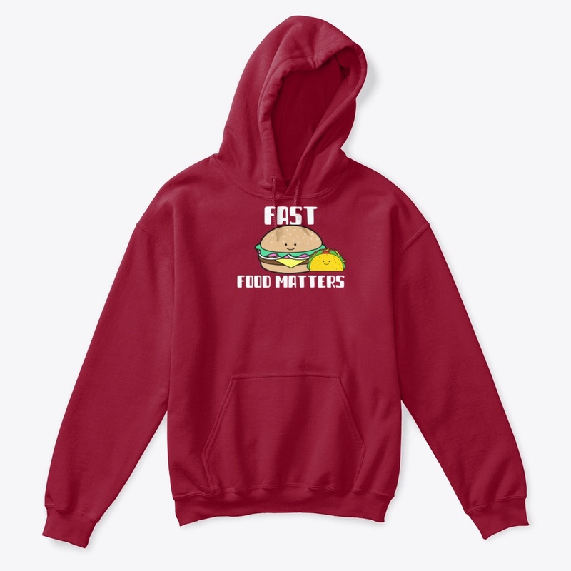 FAST FOOD MATTERS