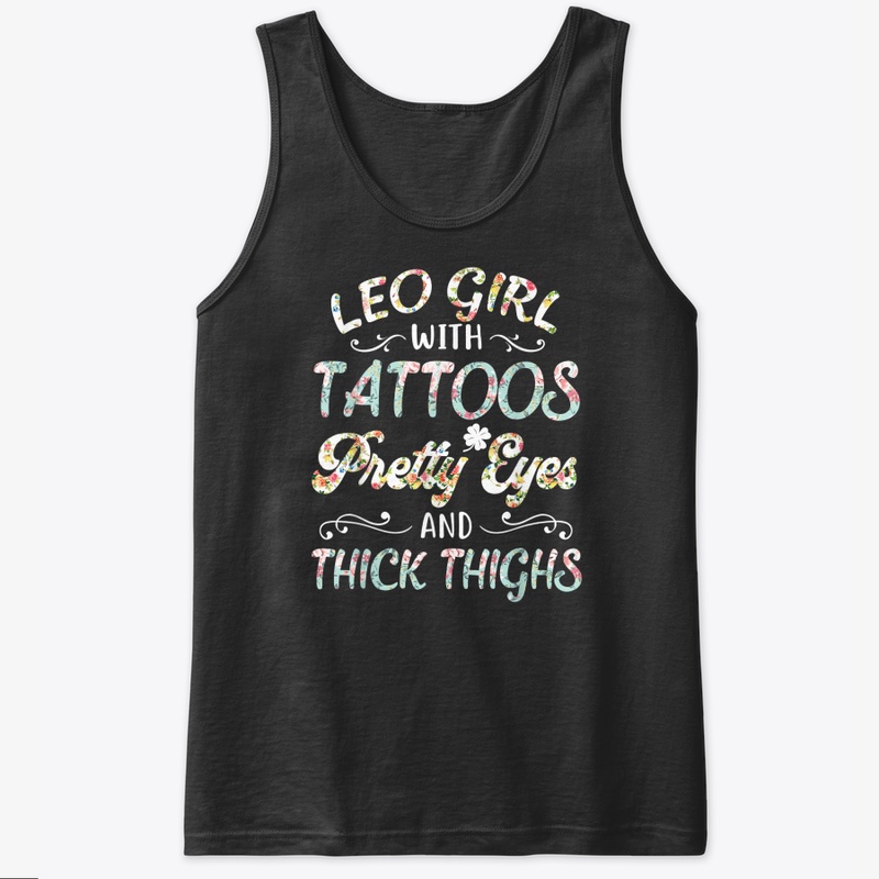 Leo Girl Tattoos Pretty Eyes Birthday Ts