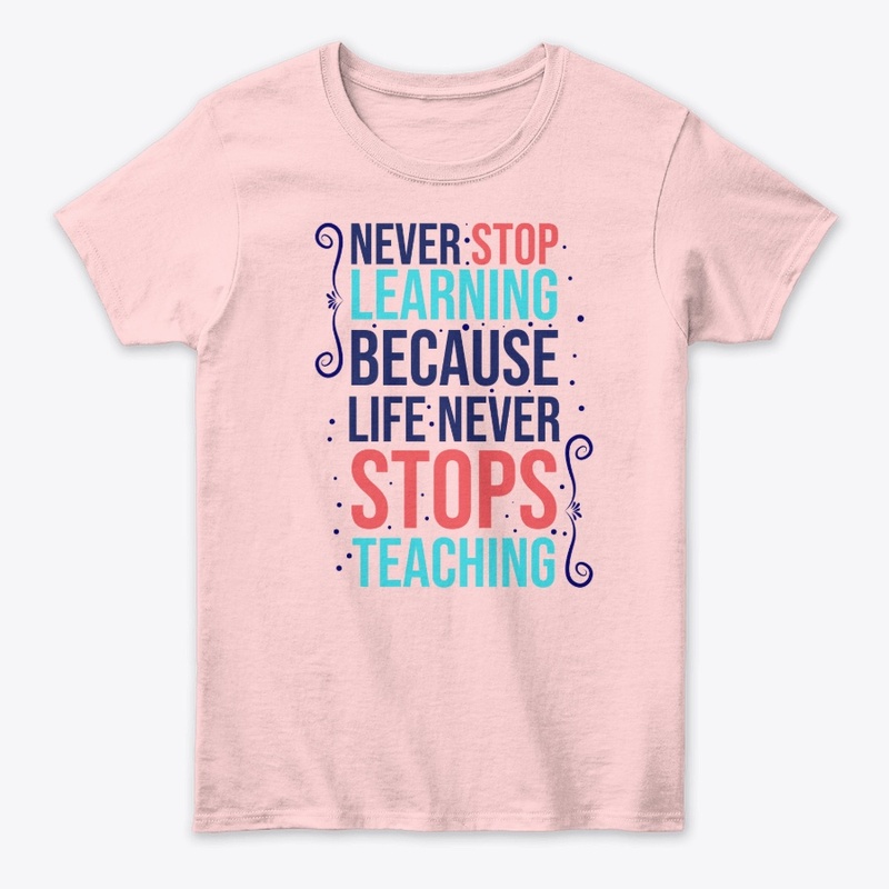 Never Stop Learning - Quote