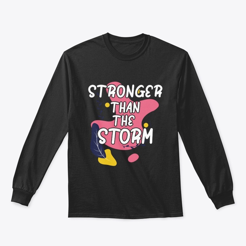 Stronger Than The Storm Motivational