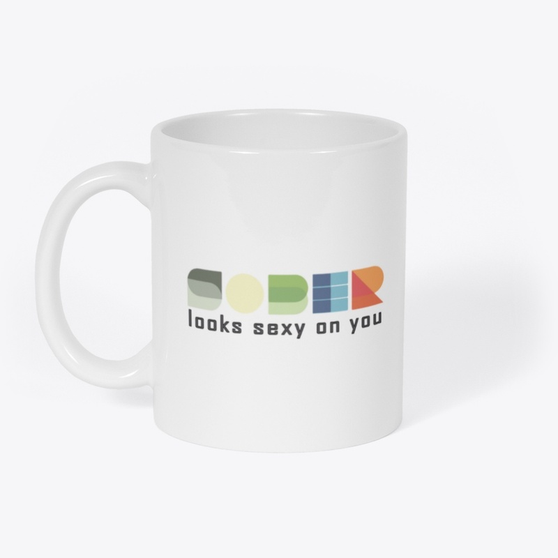 Sober Looks Sexy On You