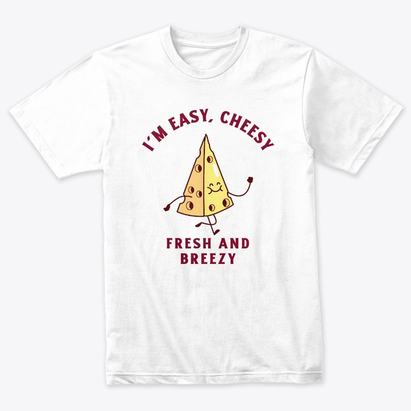 Easy Cheesy Fresh And Breezy