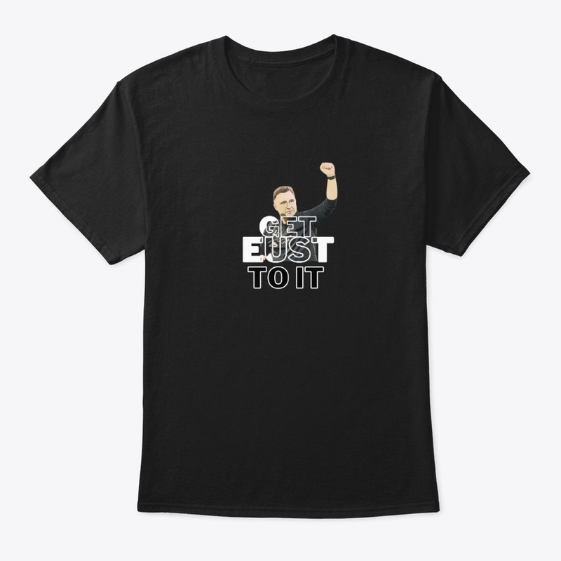 Get Eust To It!