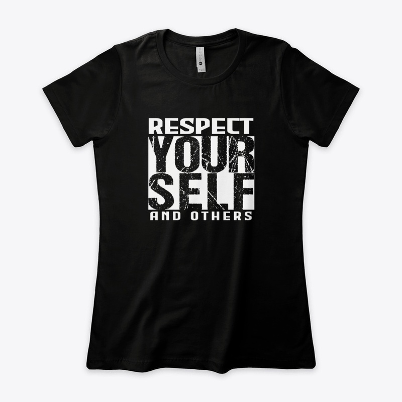 Respect Your self and Others