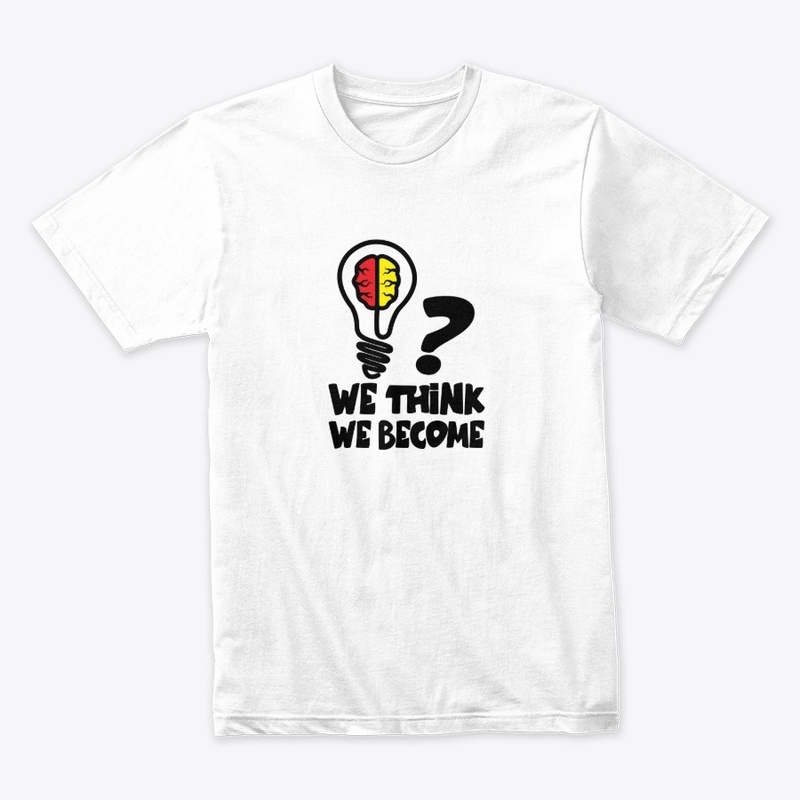 What we think we become