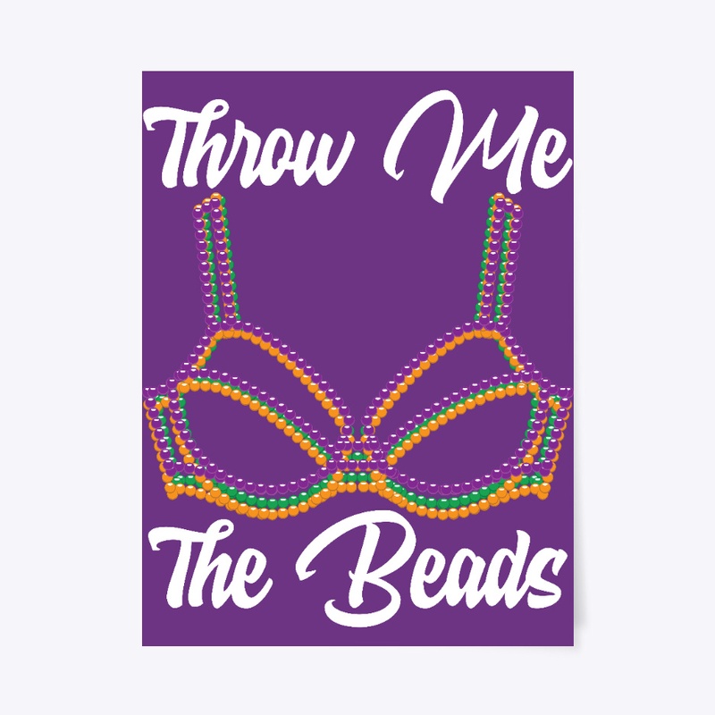 Mardi Gras Throw Me The Beads 