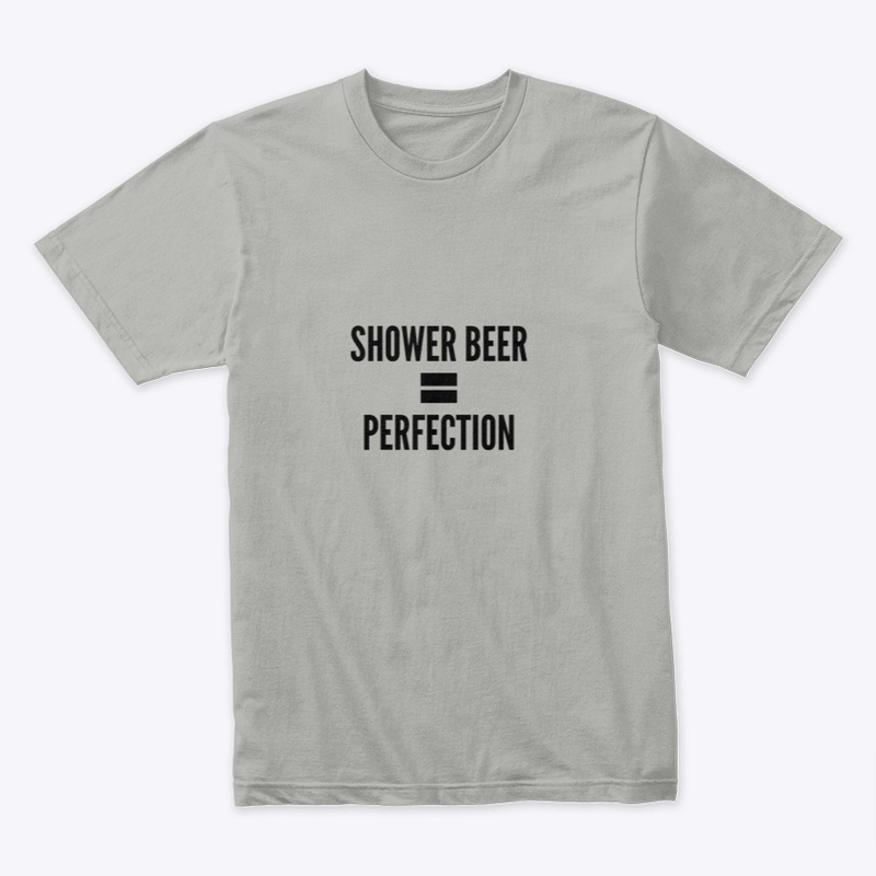 Shower Beer = Perfection